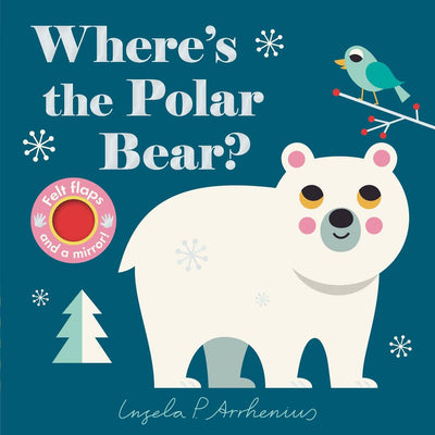 Board Book | Where's the Polar Bear | Felt Flaps and Mirror - The Ridge Kids