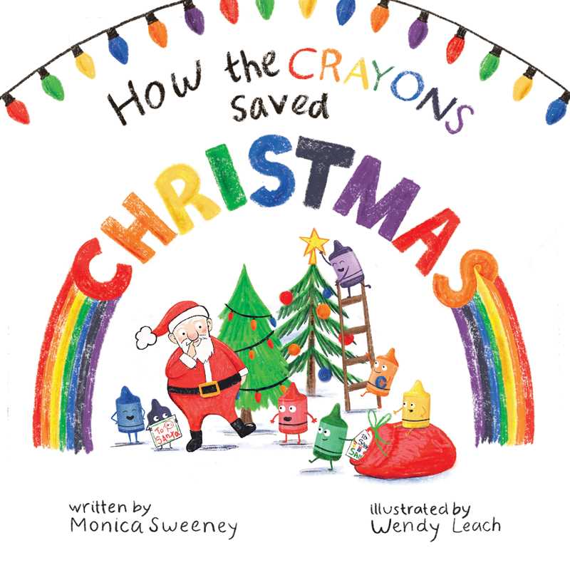 Book cover of 'How the Crayons saved Christmas ' 