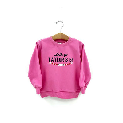 Bubblegum Sweatshirt that says "lets go Taylor's BF"