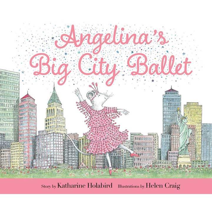 hardcover book titled Angelina's Big City Ballet. A mouse who loves to dance!