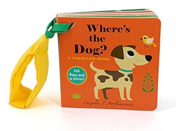 Board Book | Wheres the Dog - Stroller Book | Felt Flap and Mirror