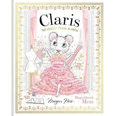 Claris: magnificent Mess, hardcover book. 