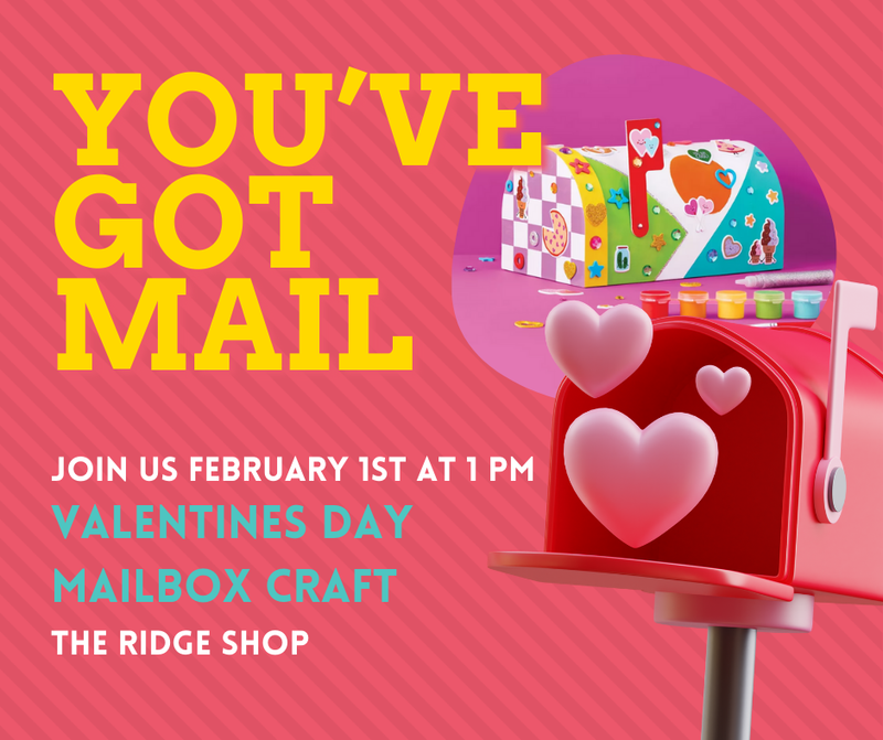 Event | Valentines Day Mailbox Craft | Saturday February 1st 1 PM - 2 PM