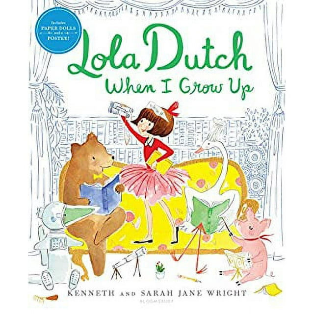 Hardcover Books | Lola Dutch When I Grow up | Kenneth and Sarah Jane Wright