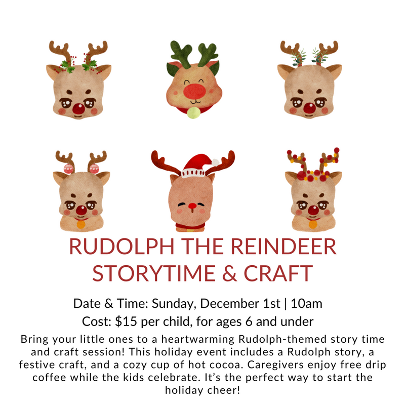 Event | Rudolph The Reindeer Story Time and Craft | Sunday, Dec 1st