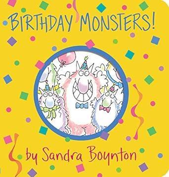 Book cover of 'Birthday Monsters!' by Sandra Boynton with colorful design and text.