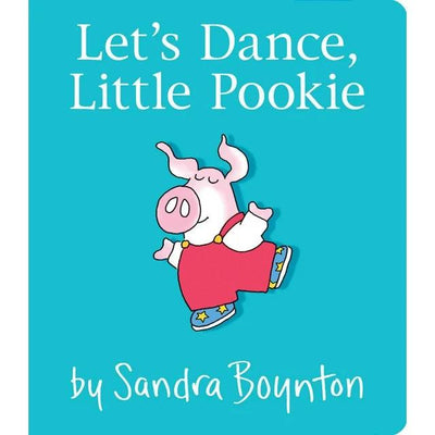 Board Book | Let's Dance Little Pookie | Sandra Boynton - The Ridge Kids