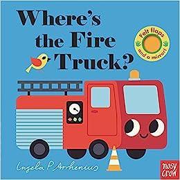 Board Book | Where's the Fire Truck | Felt Flaps and Mirror - The Ridge Kids
