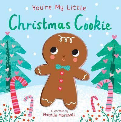 Board Book | You're My Little Christmas Cookie | Natalie Marshall - The Ridge Kids
