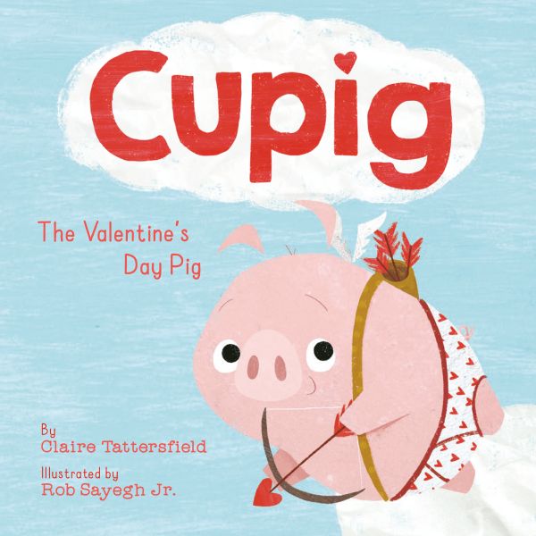 Book cover of 'Cupig: The Valentine's Day Pig' with a pink pig character holding a heart-shaped arrow.