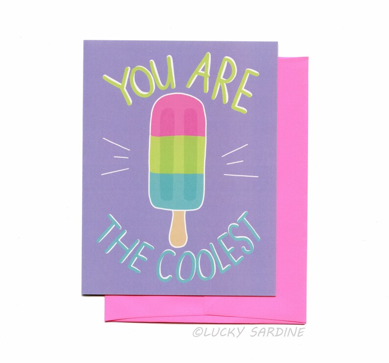 Greeting Card | You are the Coolest Popsickle Greeting Card | Lucky Sardine