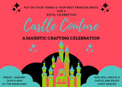 Event | Castle Couture: A Majestic Crafting Celebration | The Ridge Kids - The Ridge Kids