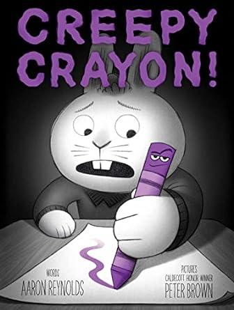 Hardcover Book | Creepy Crayon | Aaron Reynolds - The Ridge Kids