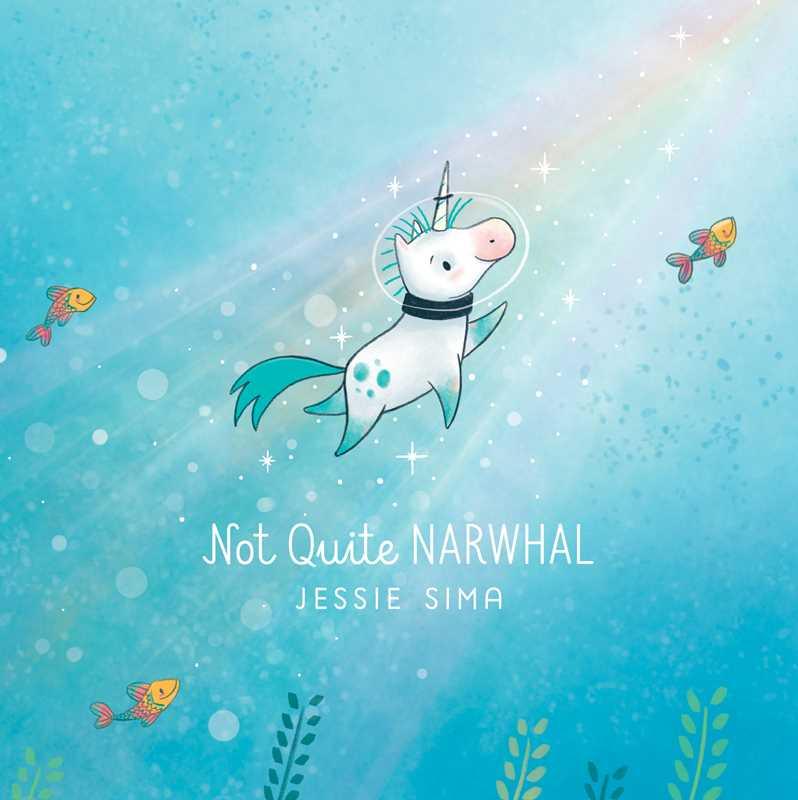 Hardcover Books | Not Quite Narwhal | Jessie Sima - The Ridge Kids