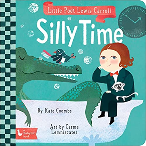 Board Book | Lewis Carroll- Silly Time | Little Poet Baby Lit