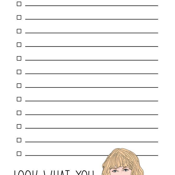 notepad that says "look, what you made me do " with a picture of Taylor Swift at the bottom