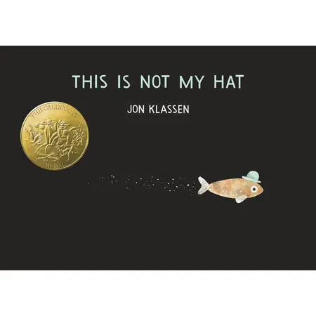 Book cover of 'This is Not My Hat' by Jon Klassen with a gold medal on a black background.