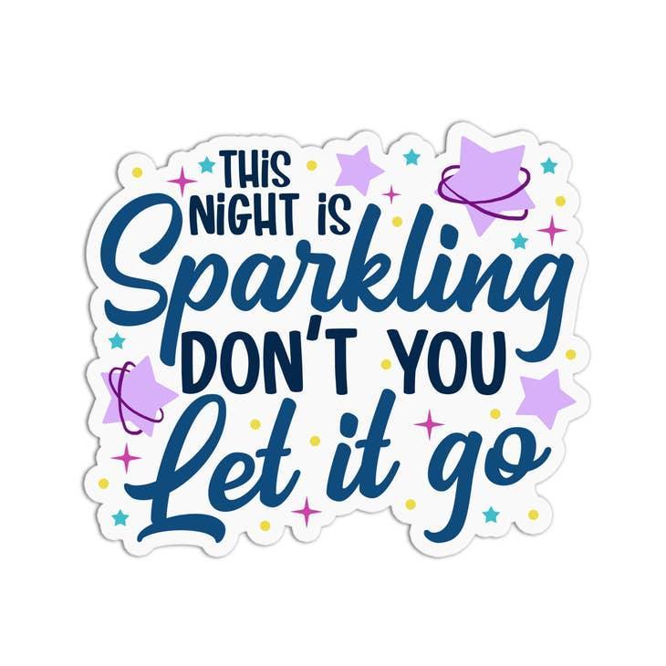 Vinyl Sticker | This night is Sparkling... | Girls Printing House - The Ridge Kids