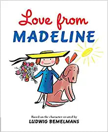 Hardcover Book | Love From Madeline | Ludwig Bemelmans - The Ridge Kids