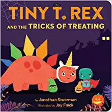 Halloween Board Books | Tiny T Rex and the Tricks of Treating | Jonathan Stutzman - The Ridge Kids