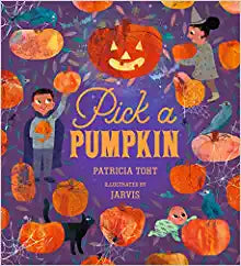 Hardcover Book | Pick a Pumpkin | Patricia Toht - The Ridge Kids