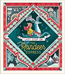 Hardcover Books | Last stop on the Reindeer Express | Maudie Powell-Tuck - The Ridge Kids