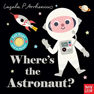 Board Book | Where's The Astronaut | Felt Flaps and Mirror - The Ridge Kids