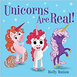 Board Book | Unicorns are Real | Holly Hatam - The Ridge Kids