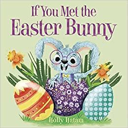 Easter Book | If you met the Easter Bunny | Holly Hatam - The Ridge Kids