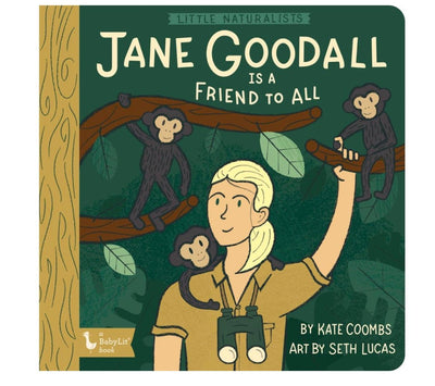 Little Naturalists: Jane Goodall Is a Friend to All Board Book | Reading Age 3-5 Years Old | BabyLit - The Ridge Kids