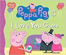 Hardcover Book | Peppa Pig and the I Love You Game | Candlewick Entertainment - The Ridge Kids