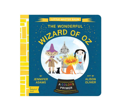 The Wonderful Wizard of Oz Board Book | Reading Age Level 0-3 Years Old | BabyLit - The Ridge Kids