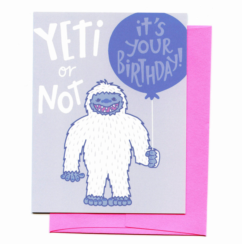 Yeti Or Not Birthday Greeting Card - The Ridge Kids